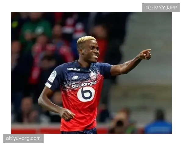 奥斯梅恩法甲历练如何推动其能力跃升解析